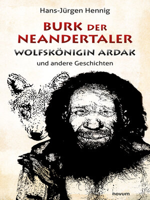 cover image of Burk der Neandertaler--Wolfskönigin Ardak
